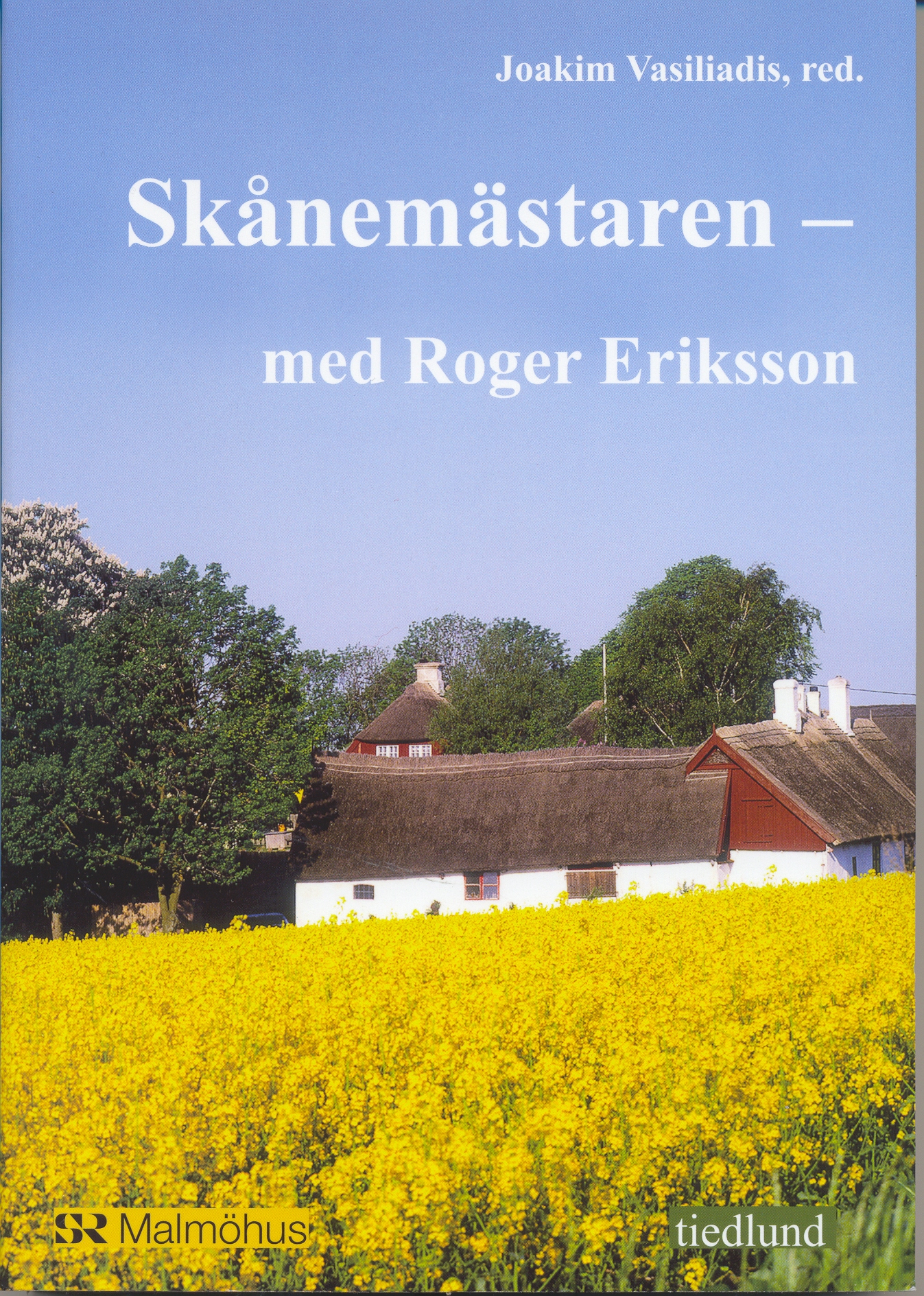 Bokomslag till Skånemästaren - med Roger Eriksson